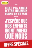 J'ESPERE QUE NOS ENFANTS IRONT MIEUX QUE NOUS